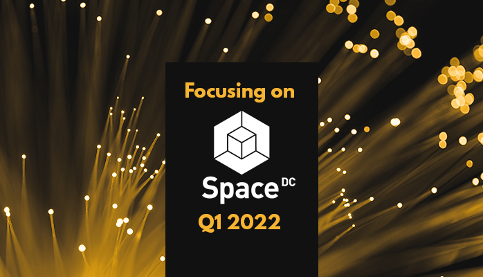 Focusing on SpaceDC Q1 2022